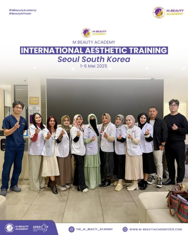 M Beauty Academy Gelar Pelatihan Internasional Estetika Medik di Seoul, <br/>Korea Selatan